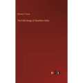 The Folk-Songs of Southern India