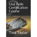 Usui Reiki Certification Course: Levels 1 - Master