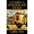 The Case of the Disgraced Duke: A Wise Enquiries Agency cozy Welsh murder mystery