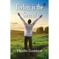 Feeling Is The Secret
