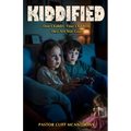 Kiddified: Don't Kiddify Your Children: They Are Not Goats