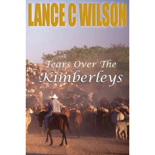 Tears Over The Kimberleys