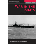 War in the Boats: My WWII Submarine Battles - Paperback