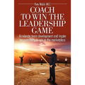 Coach to Win the Leadership Game