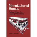 Manufactured Homes: Making Sense of a Housing Opportunity