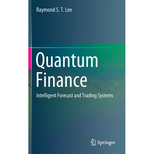 Quantum Finance: Intelligent Forecast and Trading Systems