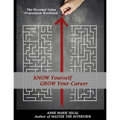 Know Yourself, Grow Your Career: The Personal Value Proposition Workbook