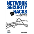 Network Security Hacks: Tips & Tools for Protecting Your Privacy