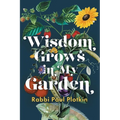 Wisdom Grows in My Garden