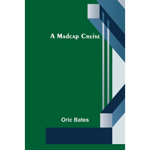 A Madcap Cruise