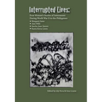 Interrupted Lives: Four Women's Stories of Internment During WWII in the Philippines - Paperback