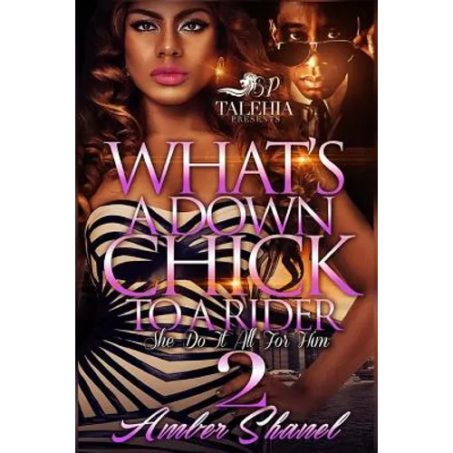 What's A Down Chick To A Rider 2