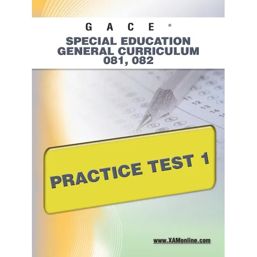 GACE Special Education General Curriculum 081, 082 Practice Test 1