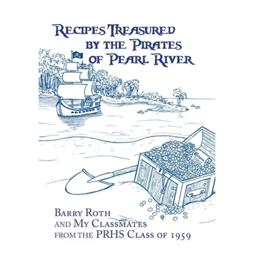 Recipes Treasured by the Pirates of Pearl River