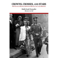 Crowns, Crosses, and Stars: My Youth in Prussia, Surviving Hitler, and a Life Beyond