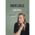 Indelible: A Memoir