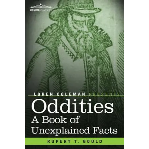 Oddities: A Book of Unexplained Facts