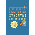 Dictionary of Essential Synonyms and Antonyms