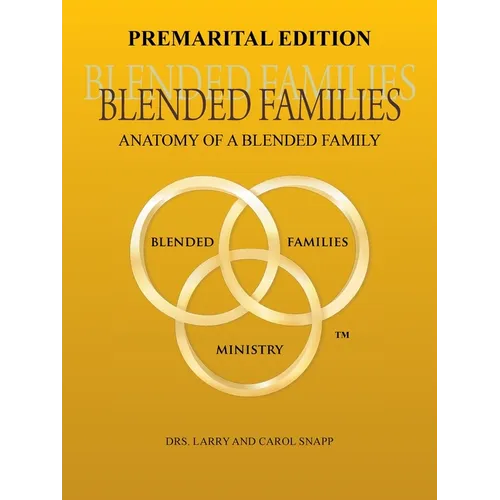 Blended Families Premarital Edition: Anatomy of a Blended Family