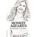 Monkey Aquarius: The Combined Astrology Series