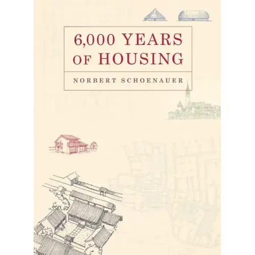 6,000 Years of Housing