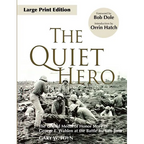 The Quiet Hero: The Untold Medal of Honor Story of George E. Wahlen at the Battle for Iwo Jima - Paperback
