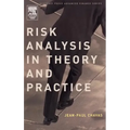 Risk Analysis in Theory and Practice