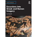Excursions into Greek and Roman Imagery