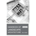 Handbook of Landscape Architecture: Volume III