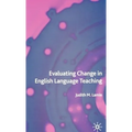 Evaluating Change in English Language Teaching