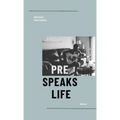 Pre Speaks Life