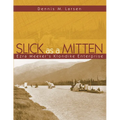Slick as a Mitten: Ezra Meeker's Klondike Enterprise
