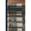 Legends of Leys: Collected From Oral Traditions of the Burnett Family, and Occasional Verses