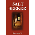 Salt Seeker: When There Is Life, There Is a Will to Survive