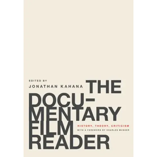 Documentary Film Reader: History, Theory, Criticism