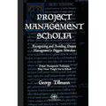 Project Management Scholia: Recognizing and Avoiding Project Management's Biggest Mistakes