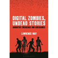Digital Zombies, Undead Stories: Narrative Emergence and Videogames