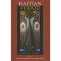Haitian Vodou: Spirit, Myth, and Reality