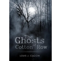 The Ghosts of Cotton Row