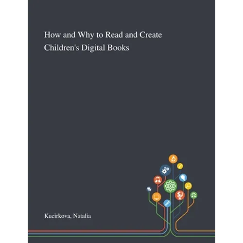 How and Why to Read and Create Children's Digital Books
