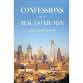 Confessions of a Real Estate Man