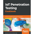 IoT Penetration Testing Cookbook: Identify vulnerabilities and secure your smart devices