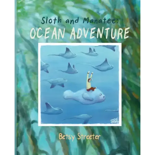 Sloth and Manatee: Ocean Adventure