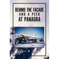 Behind the Facade and a Peek at Panagra