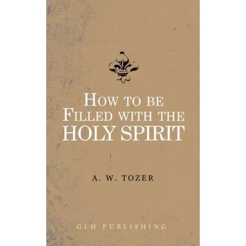 How to be filled with the Holy Spirit