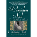 A Chainless Soul: A Life of Emily Bronte