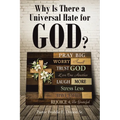 Why Is There a Universal Hate for God?