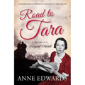 Road to Tara: The Life of Margaret Mitchell