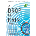 A Drop of Rain: My Journey to Post-Traumatic Growth