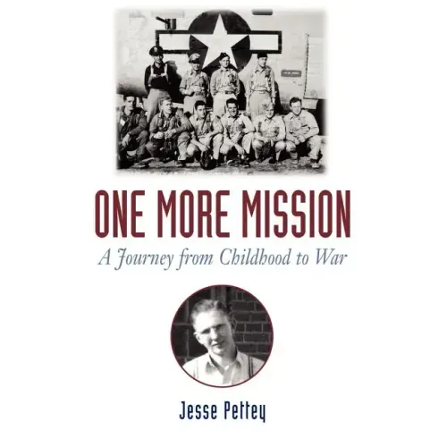 One More Mission: A Journey from Childhood to War